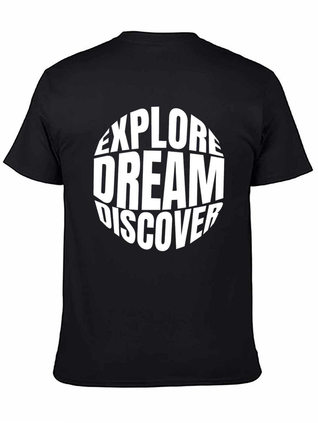Explore Dream Discover Graphic T-Shirt