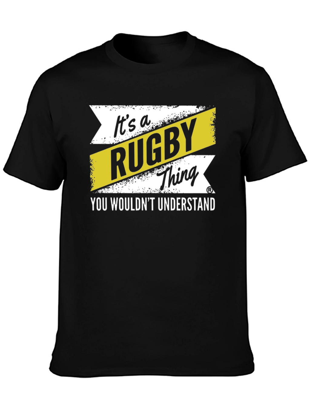 Rugby Thing T-Shirt - You Wouldnt Understand