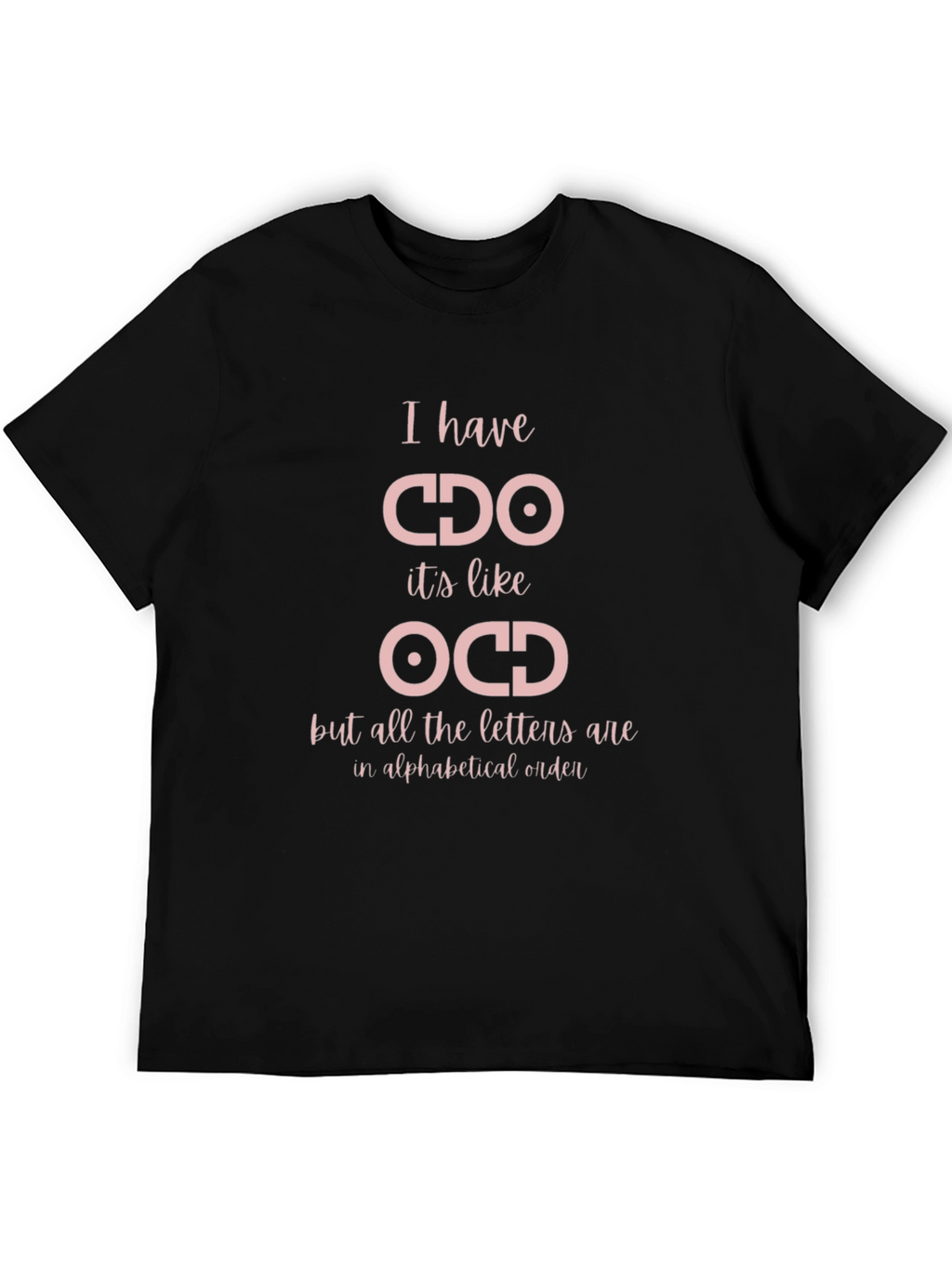 CDO Alphabetical Humor T-Shirt