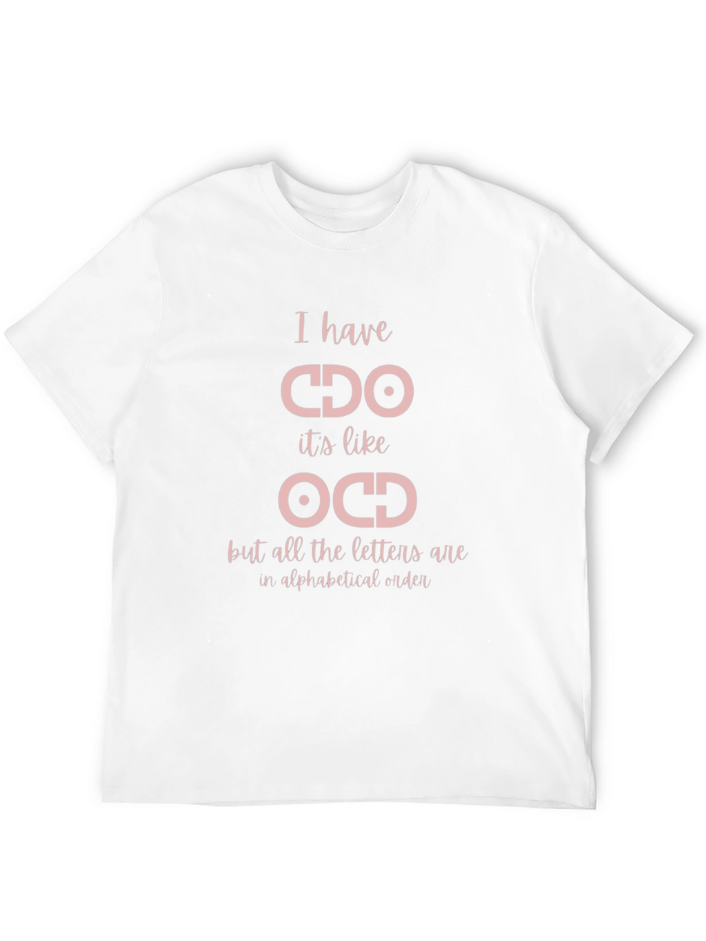 CDO Alphabetical Humor T-Shirt