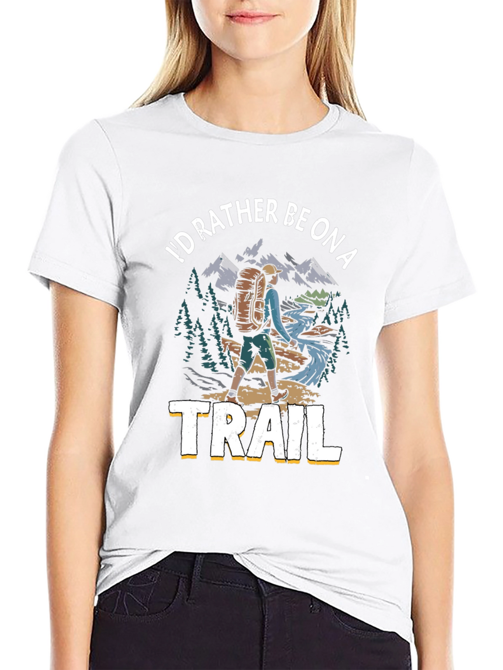 Hiker T-Shirt - Id Rather Be on a Trail