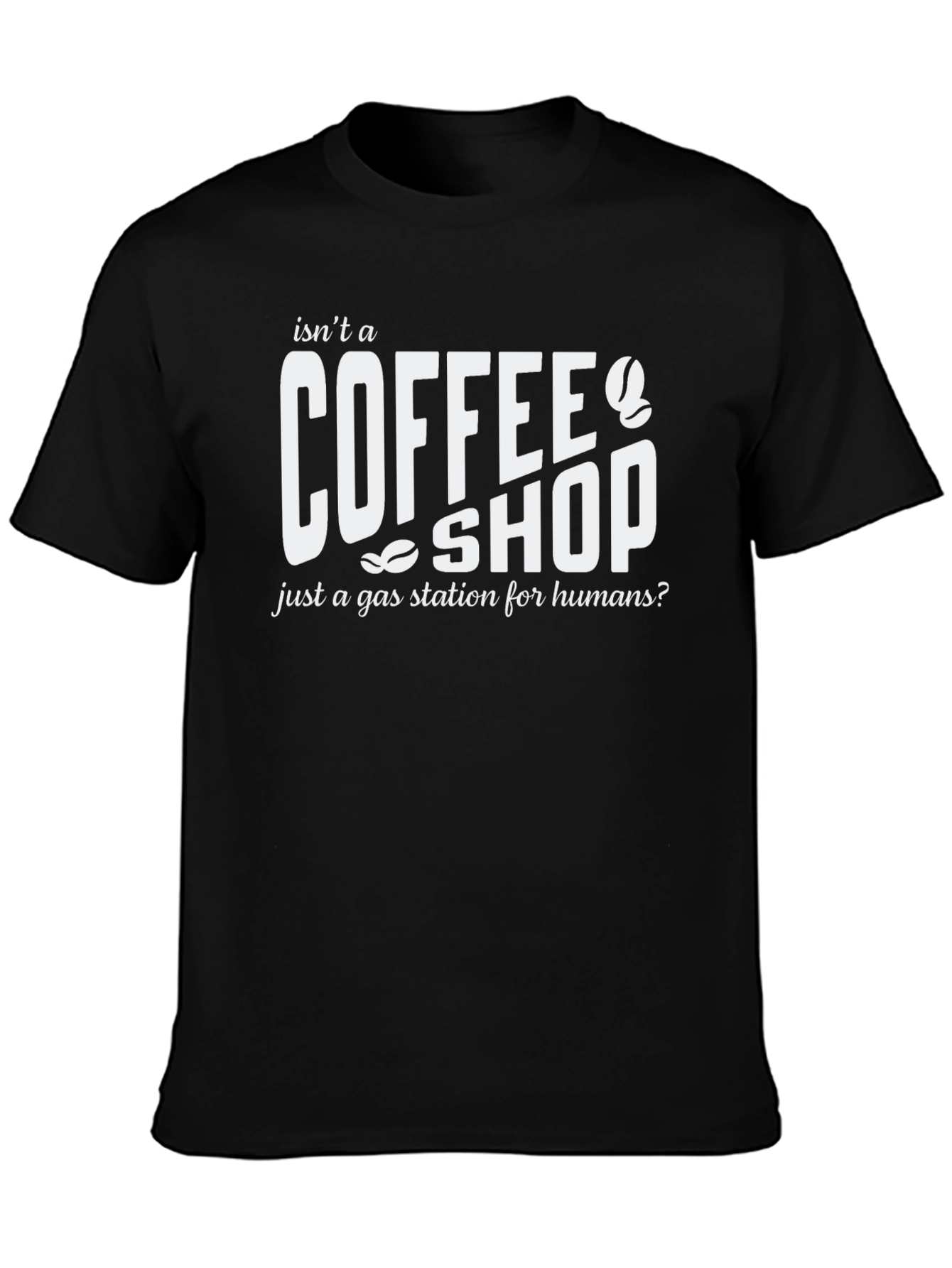 Coffee Shop Gas Station Humor T-Shirt