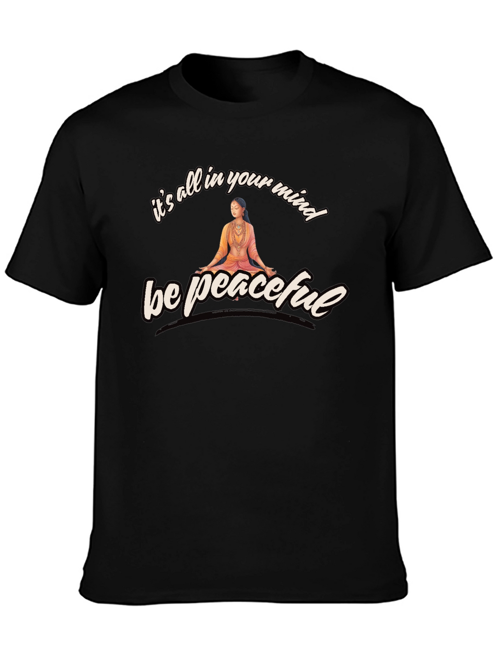 Be Peaceful Mind T-Shirt