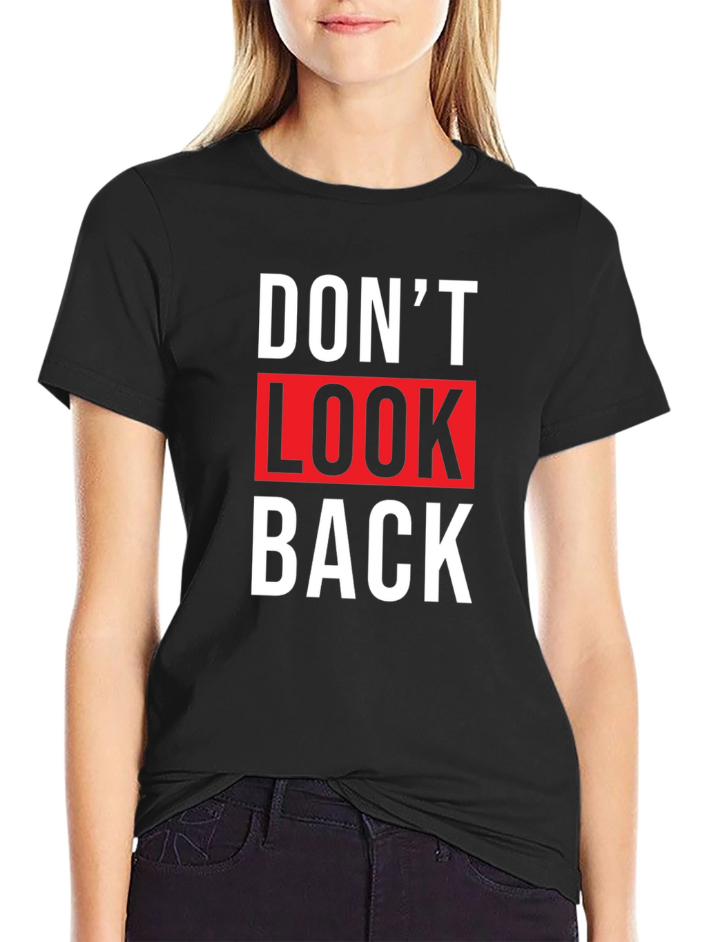 Dont Look Back Graphic Tee - Trendy Slogan T-Shirt