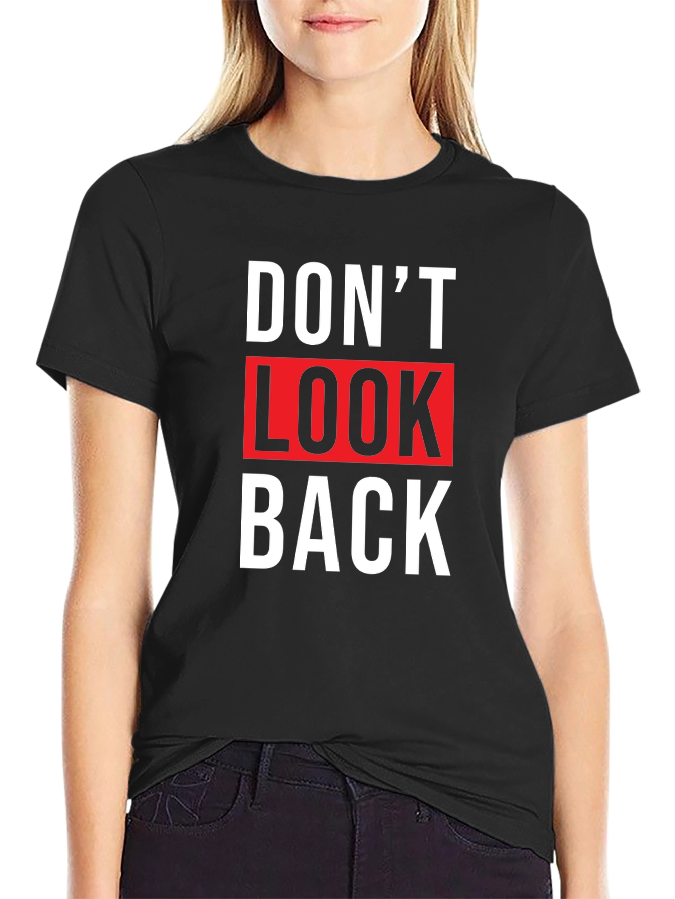 Dont Look Back Graphic Tee - Trendy Slogan T-Shirt