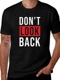 Dont Look Back Graphic Tee - Trendy Slogan T-Shirt