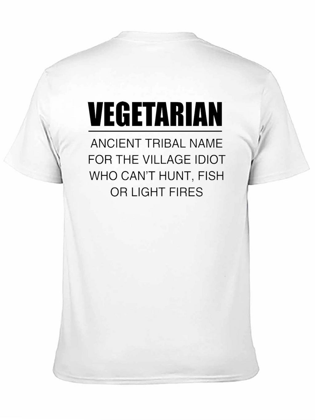 Vegetarian Village Idiot Funny Graphic T-Shirt
