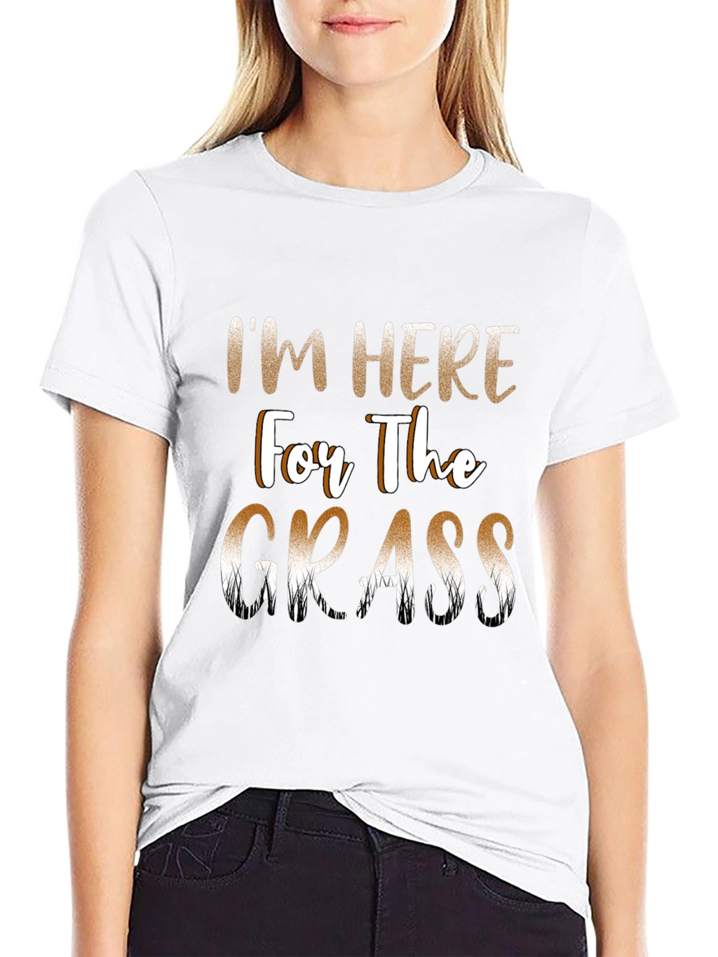 Im Here For The Grass Funny T-Shirt