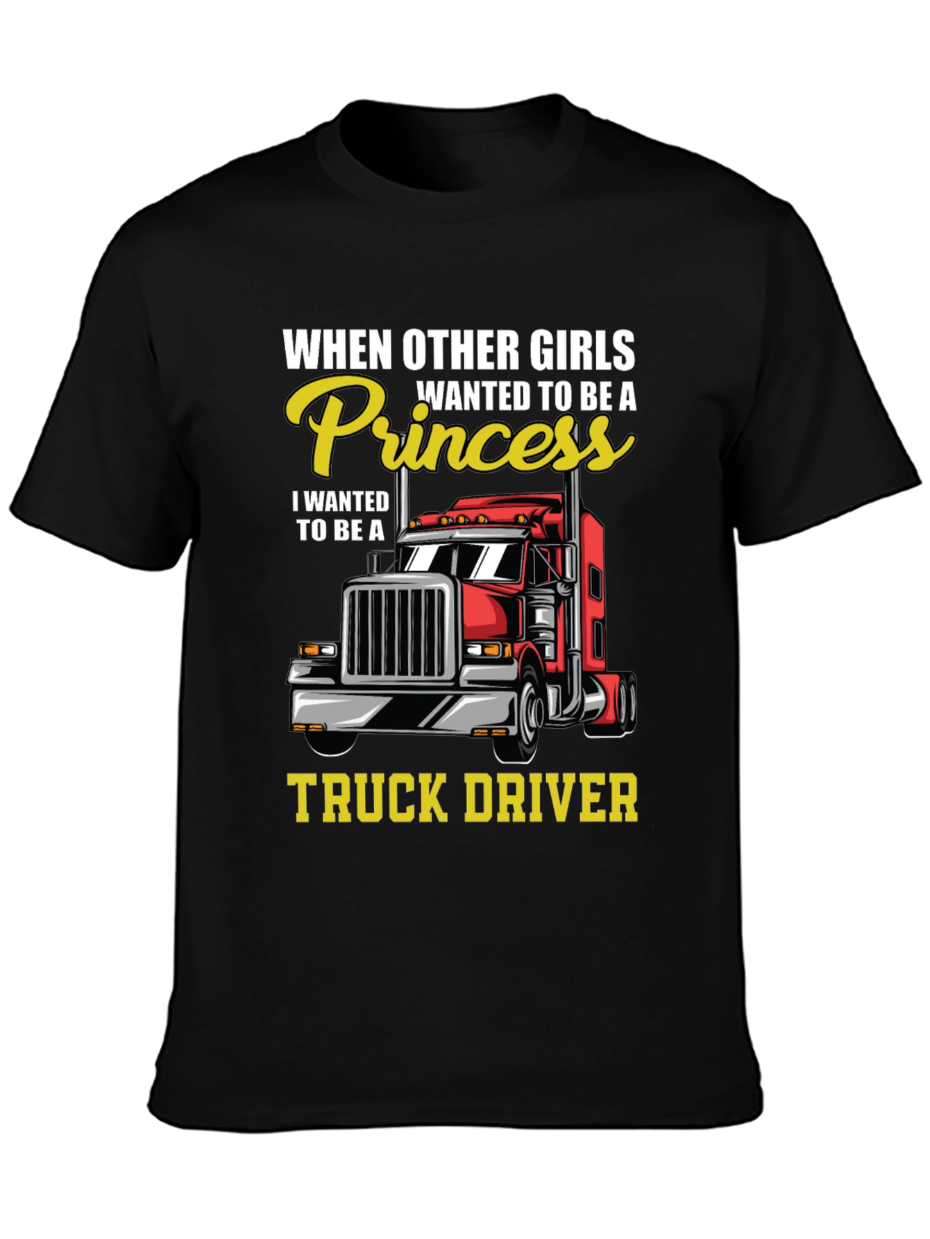 Truck Driver Princess T-Shirt