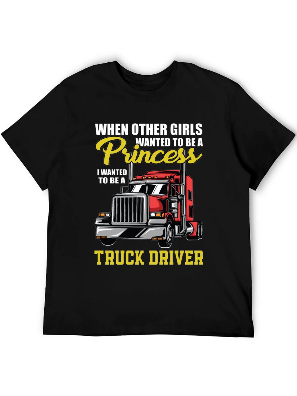 Truck Driver Princess T-Shirt