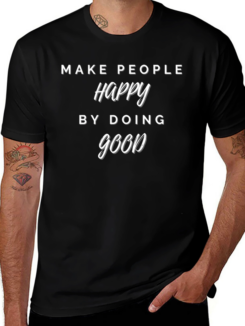 Make People Happy T-Shirt - Do Good Tee
