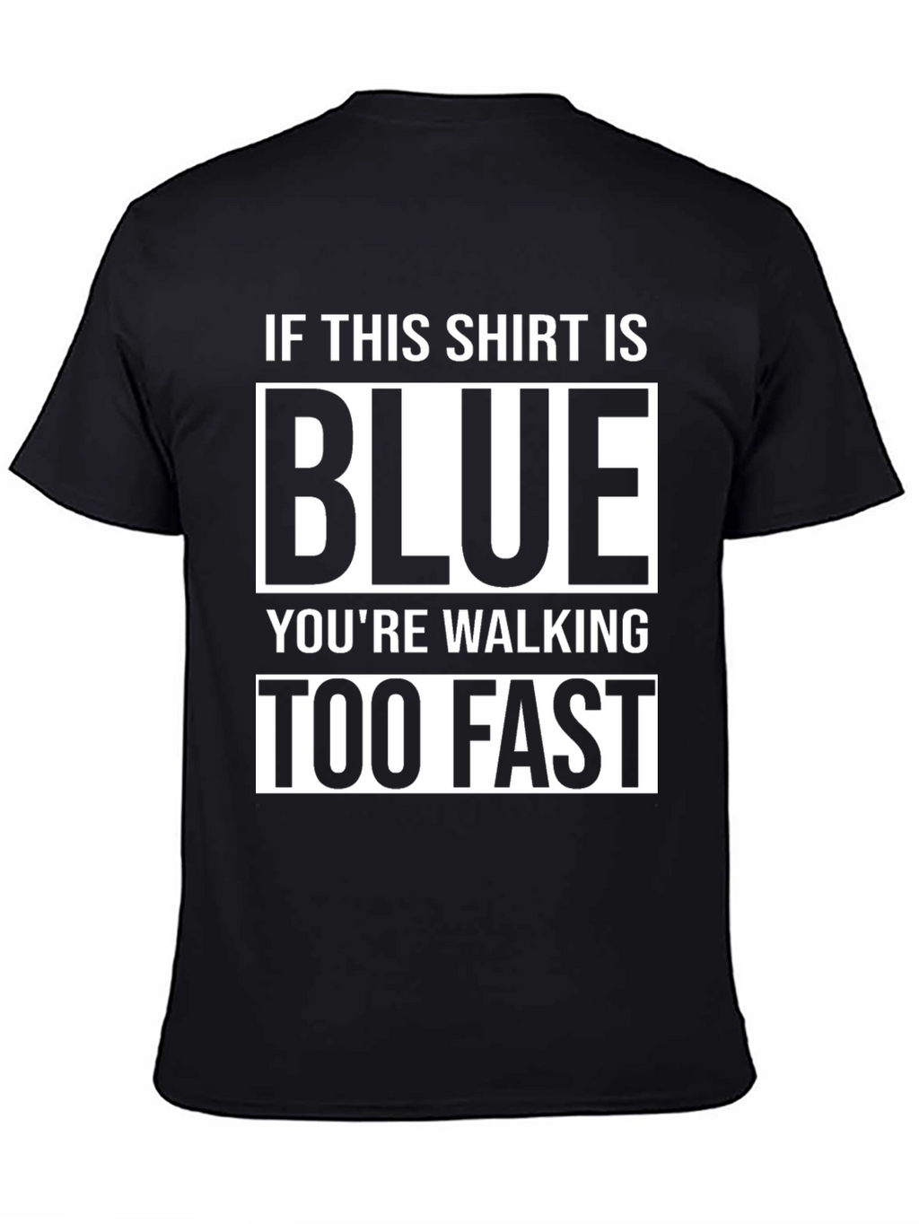 Humorous Blue Walking Speed Black T-Shirt
