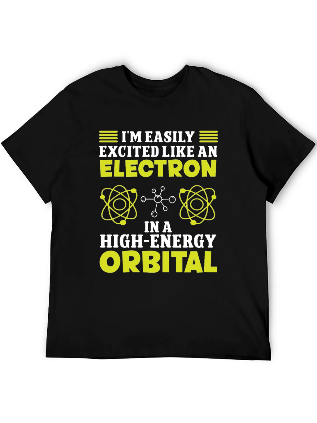 Easily Excited Like An Electron T-Shirt