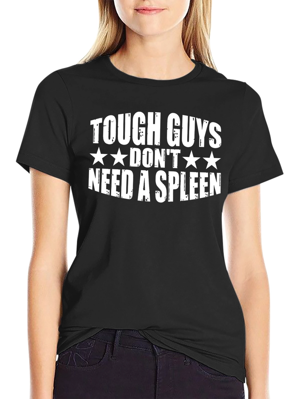 Tough Guys Dont Need a Spleen T-Shirt