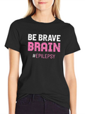 Be Brave Brain Epilepsy Awareness T-Shirt