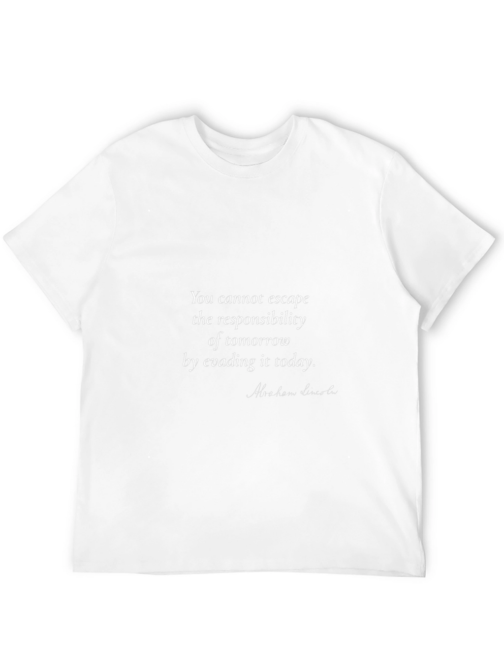 Inspirational Quote T-Shirt - Escape the Responsibility