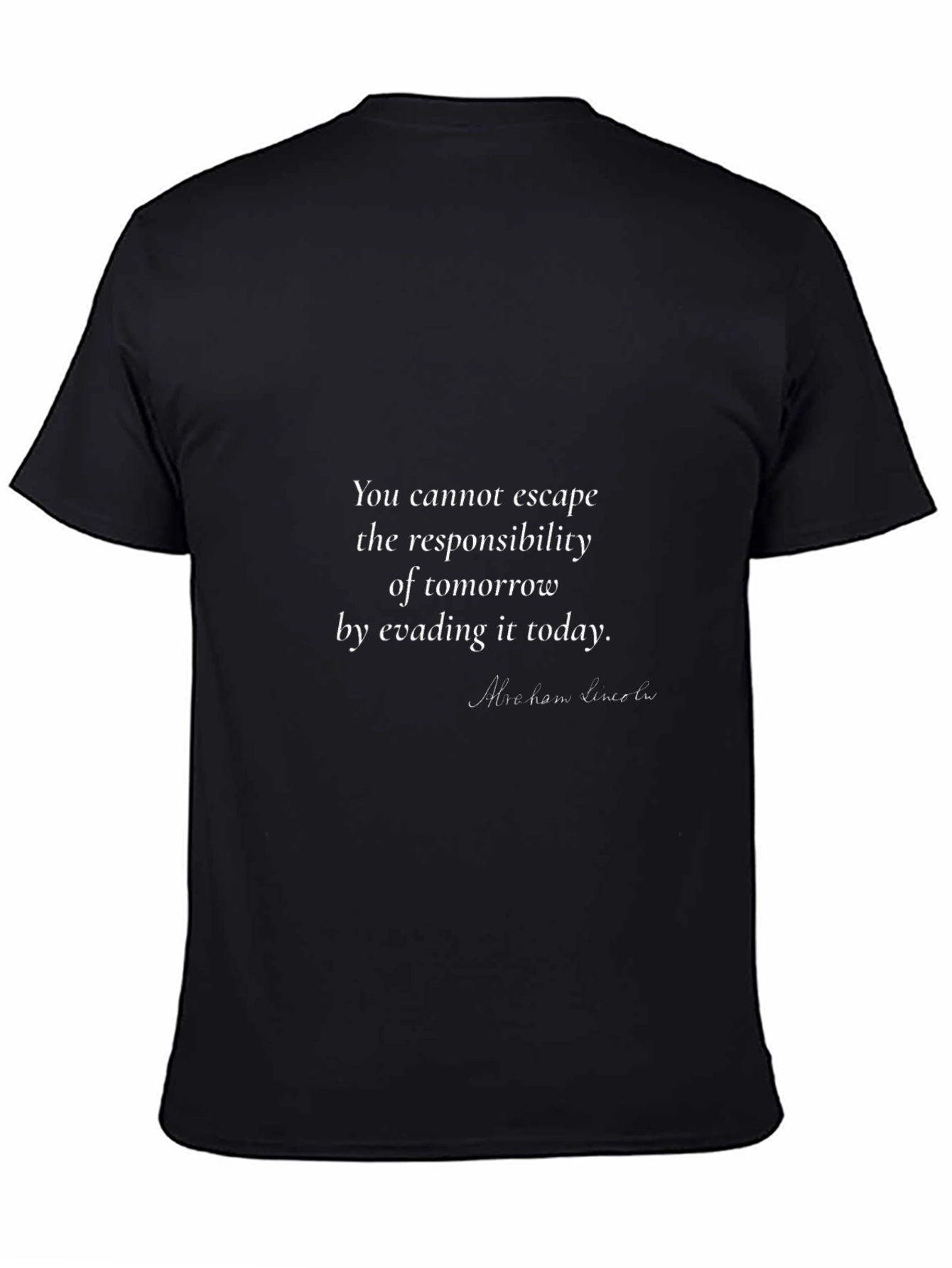 Inspirational Quote T-Shirt - Escape the Responsibility