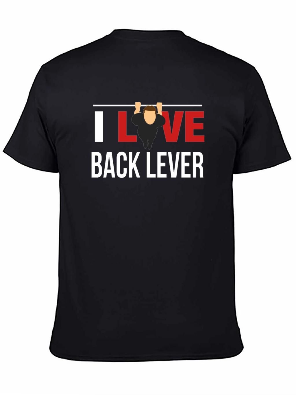 I Love Back Lever Black T-Shirt Gym Workout