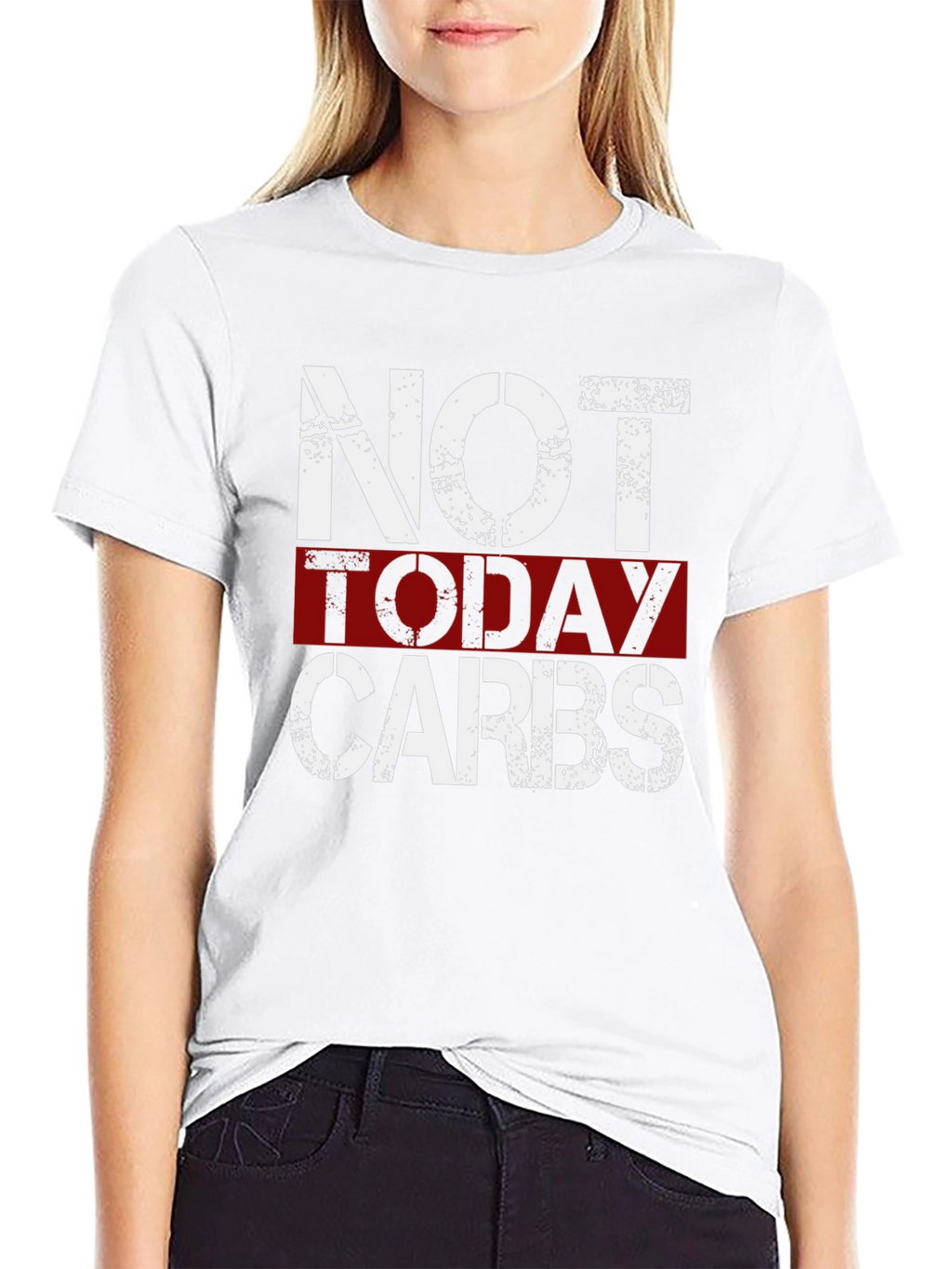 Not Today Carbs Graphic T-Shirt