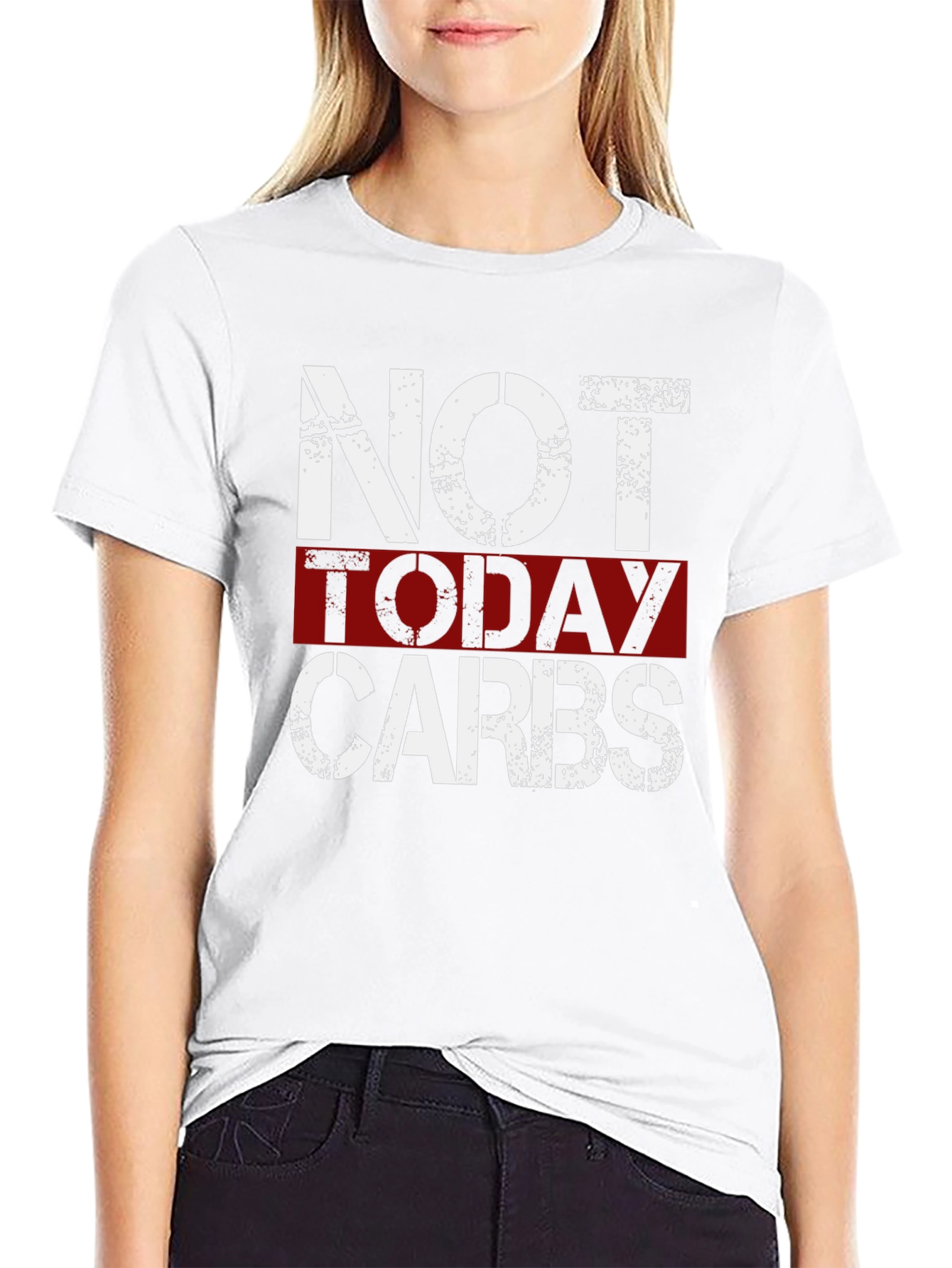 Not Today Carbs Graphic T-Shirt