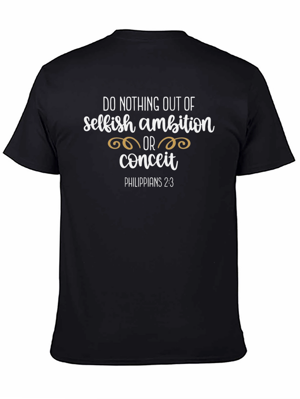 Selfish Ambition Christian T-Shirt