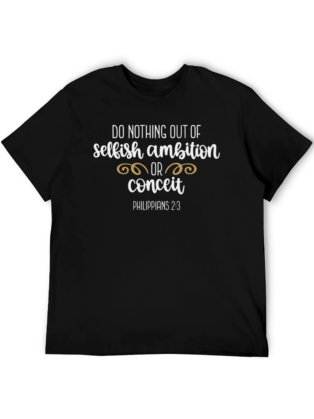 Selfish Ambition Christian T-Shirt