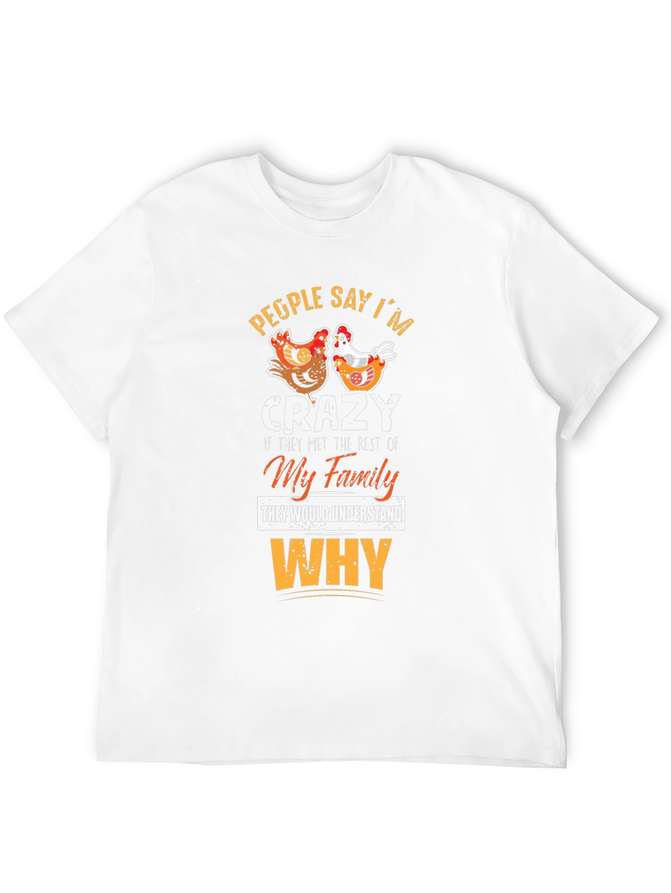 Crazy Family Chicken Graphic T-Shirt