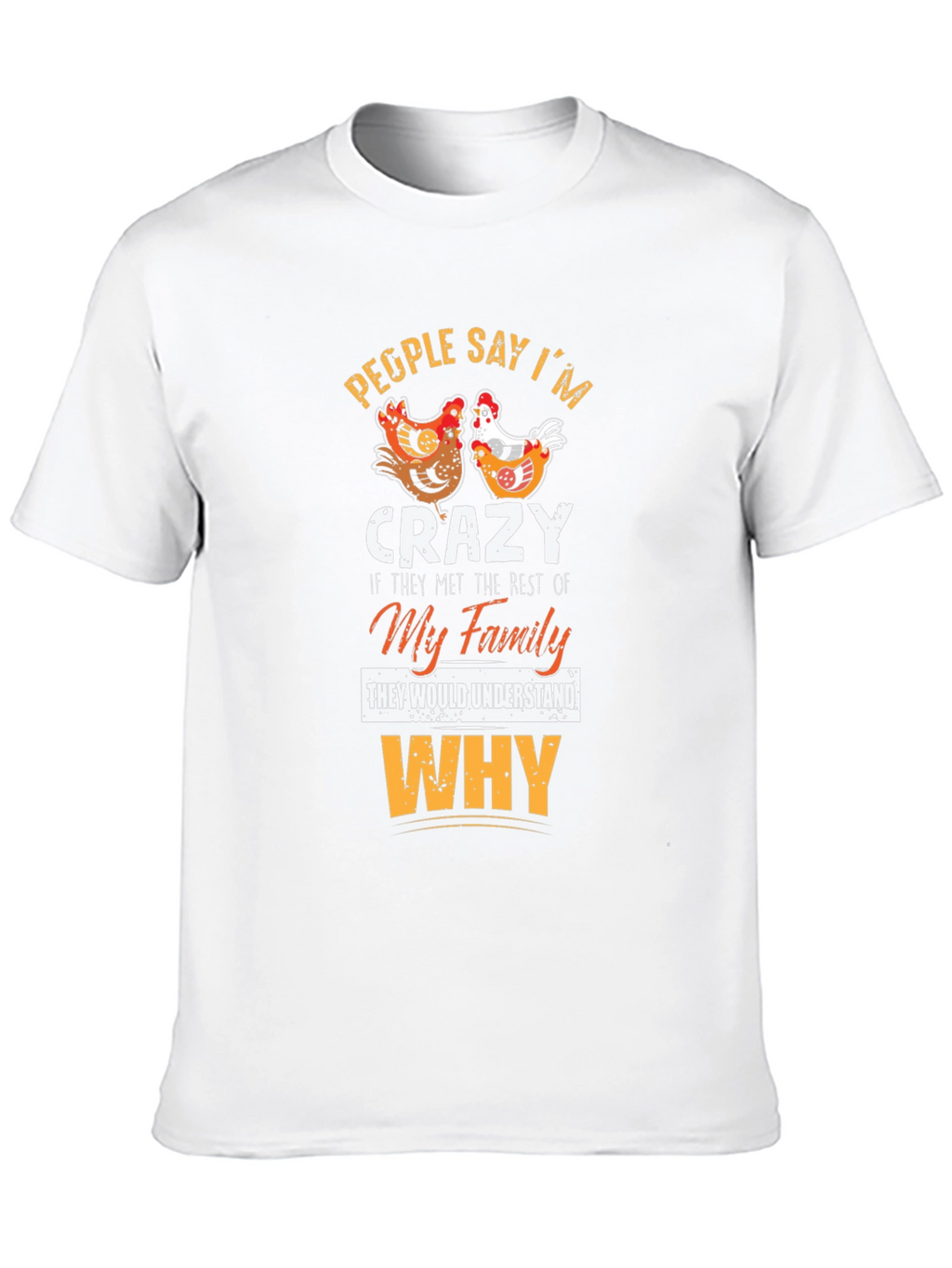 Crazy Family Chicken Graphic T-Shirt