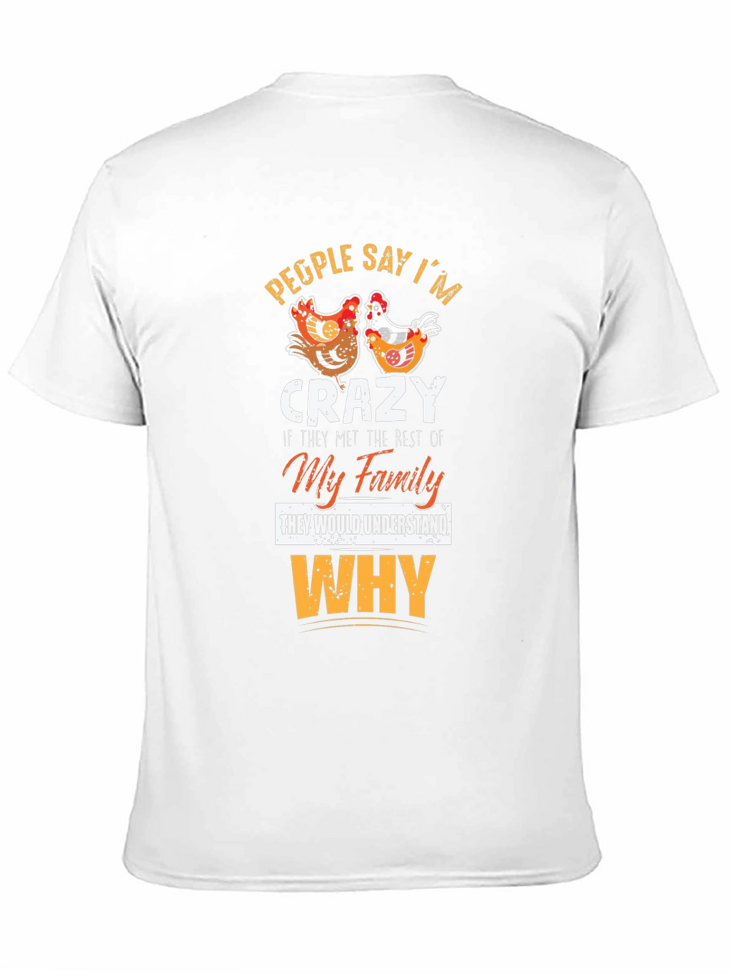Crazy Family Chicken Graphic T-Shirt