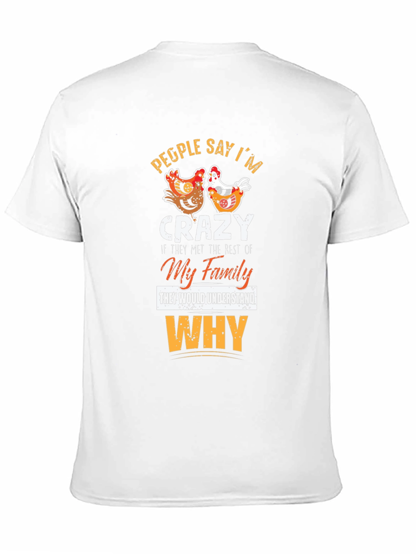 Crazy Family Chicken Graphic T-Shirt