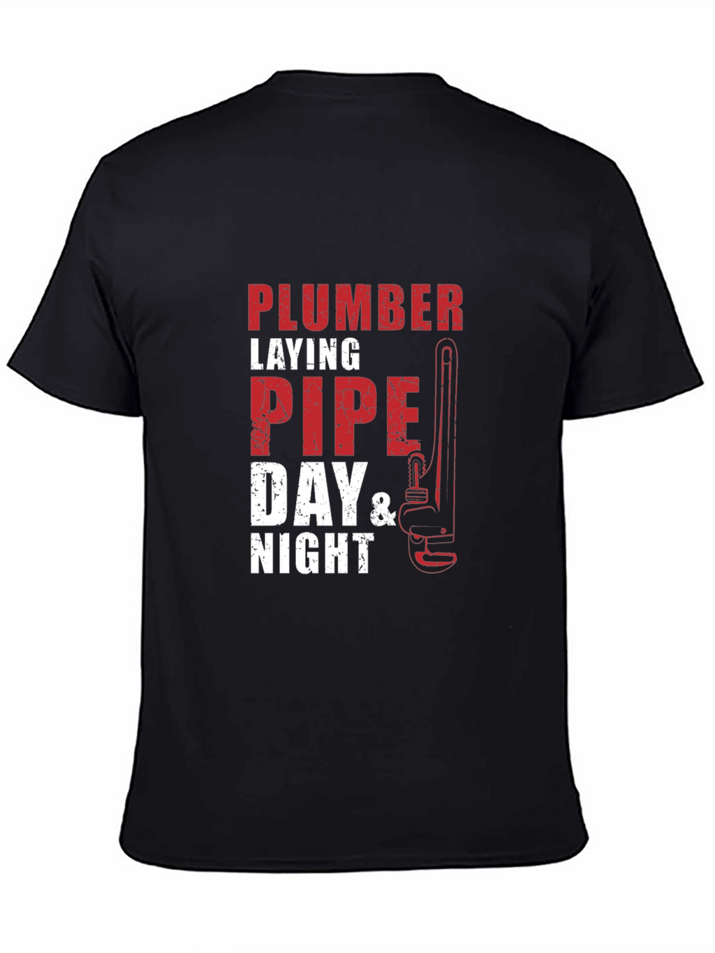 Plumber Laying Pipe Day & Night T-Shirt