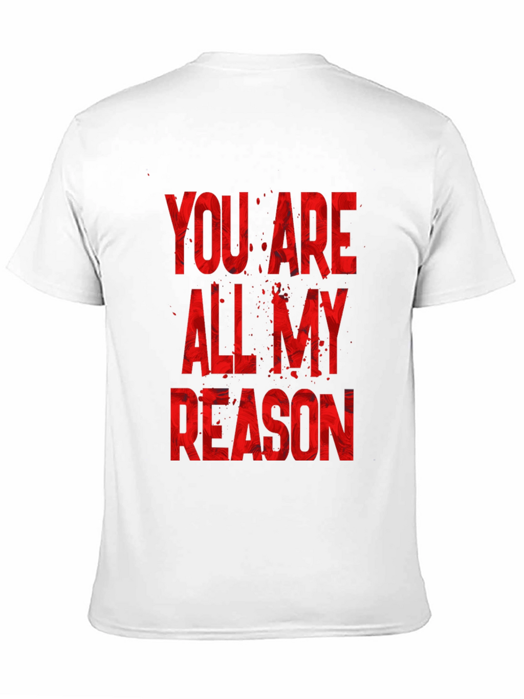 You Are All My Reason Black T-Shirt