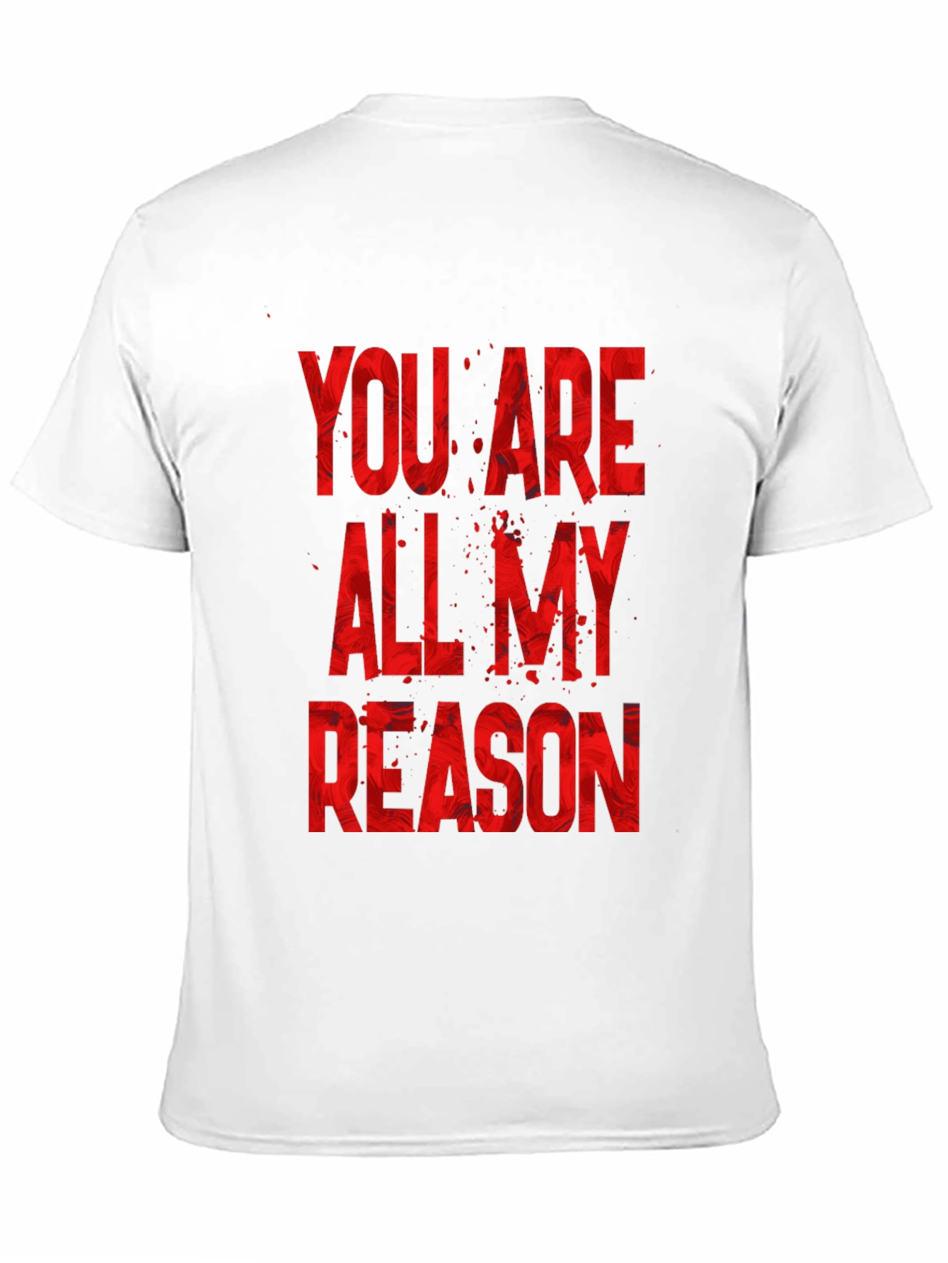 You Are All My Reason Black T-Shirt