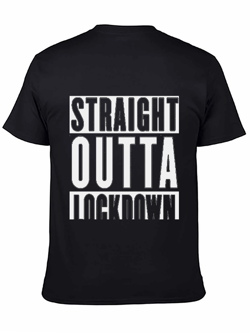 Straight Outta Lockdown T-Shirt