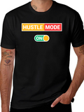 Hustle Mode On Black T-Shirt