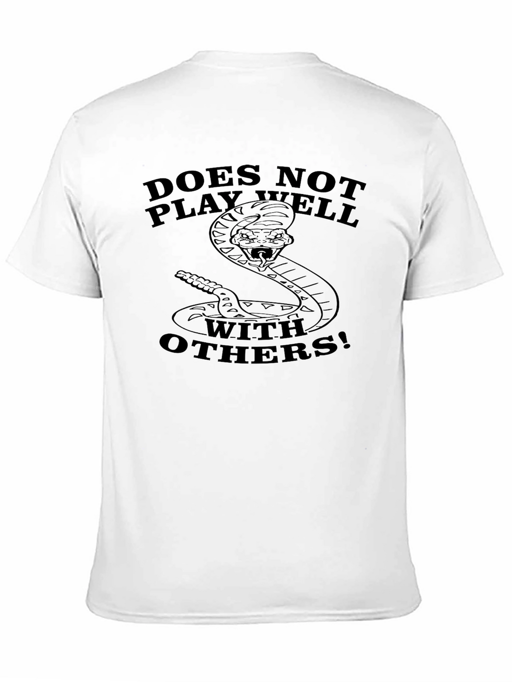 Does Not Play Well With Others Snake T-Shirt