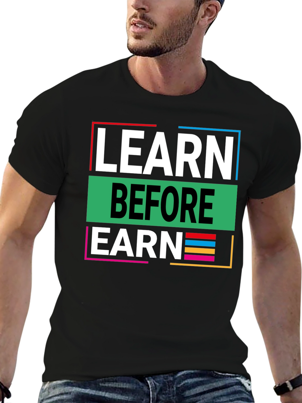 Learn Before Earn Graphic Tee