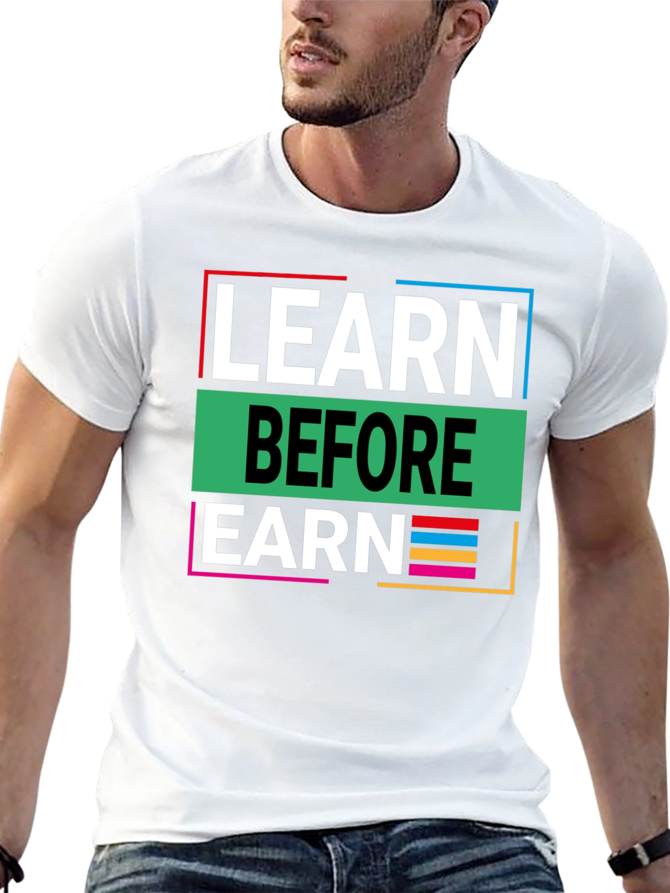 Learn Before Earn Graphic Tee