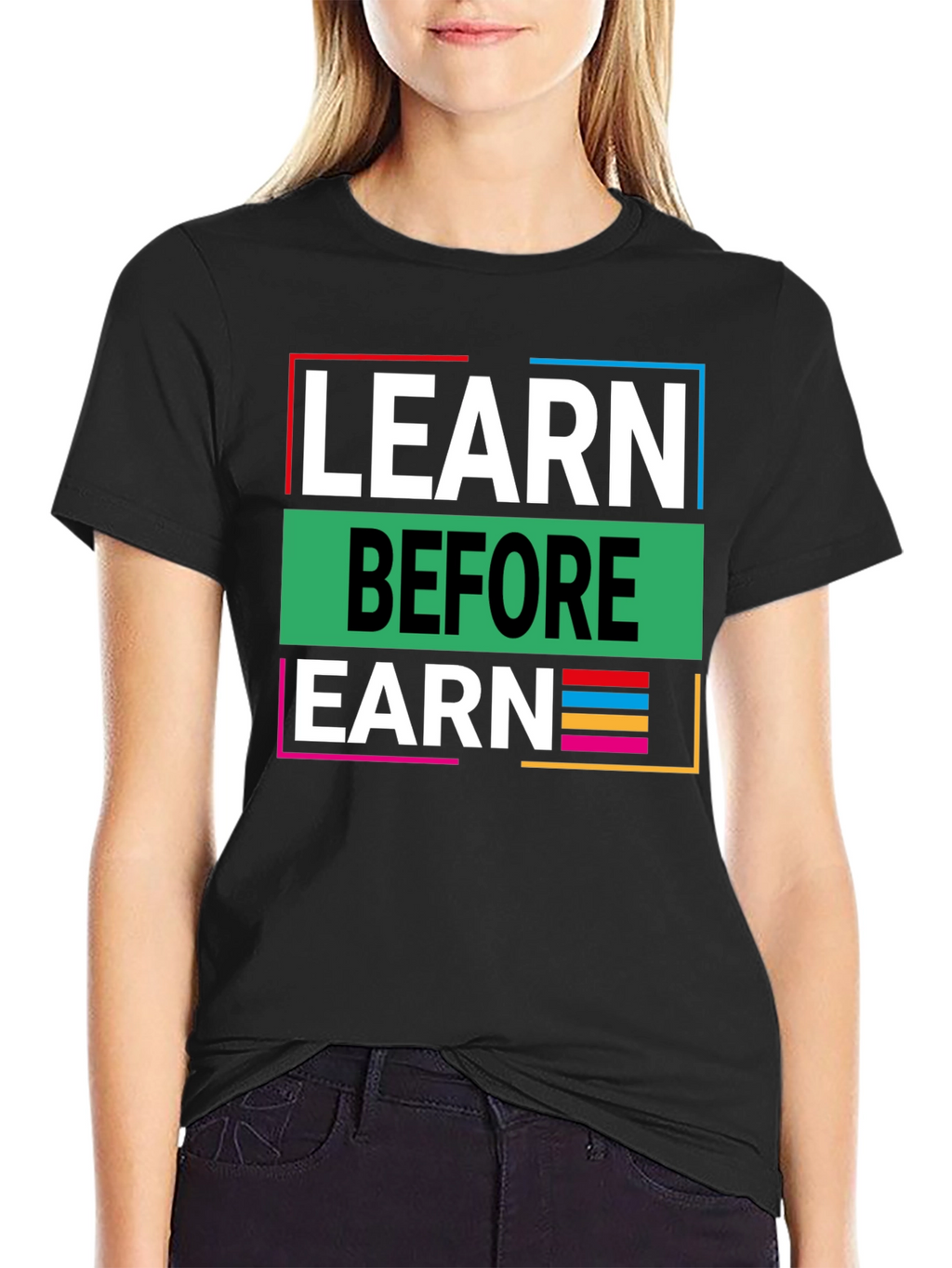 Learn Before Earn Graphic Tee