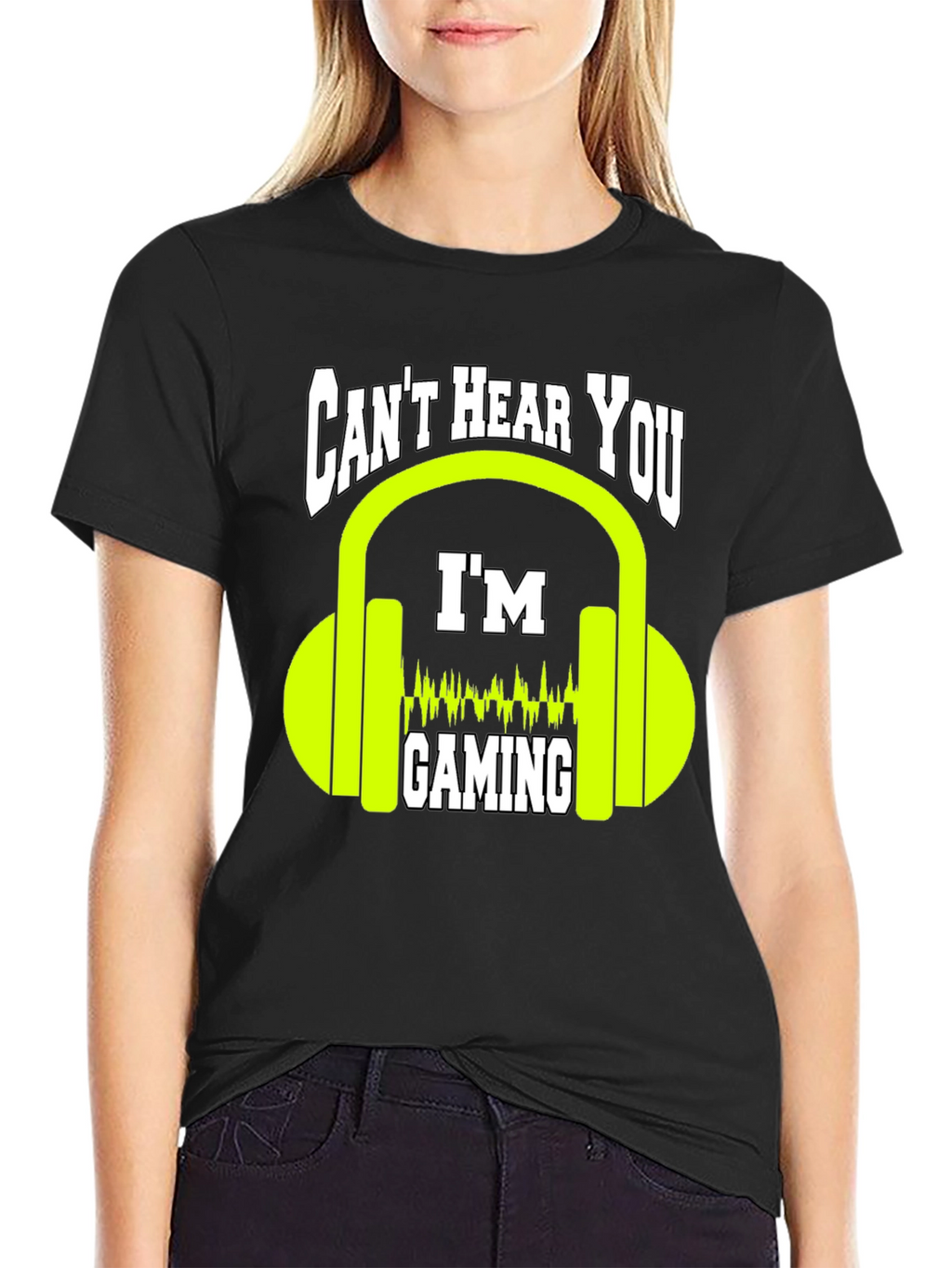 Cant Hear You Gaming T-Shirt - Gamer Graphic Tee