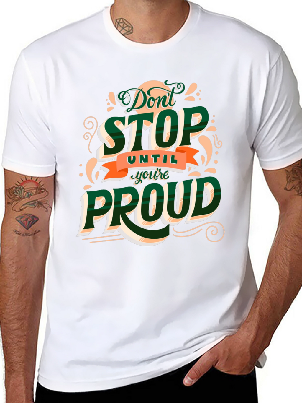 Motivational Dont Stop Until Youre Proud Graphic Tee