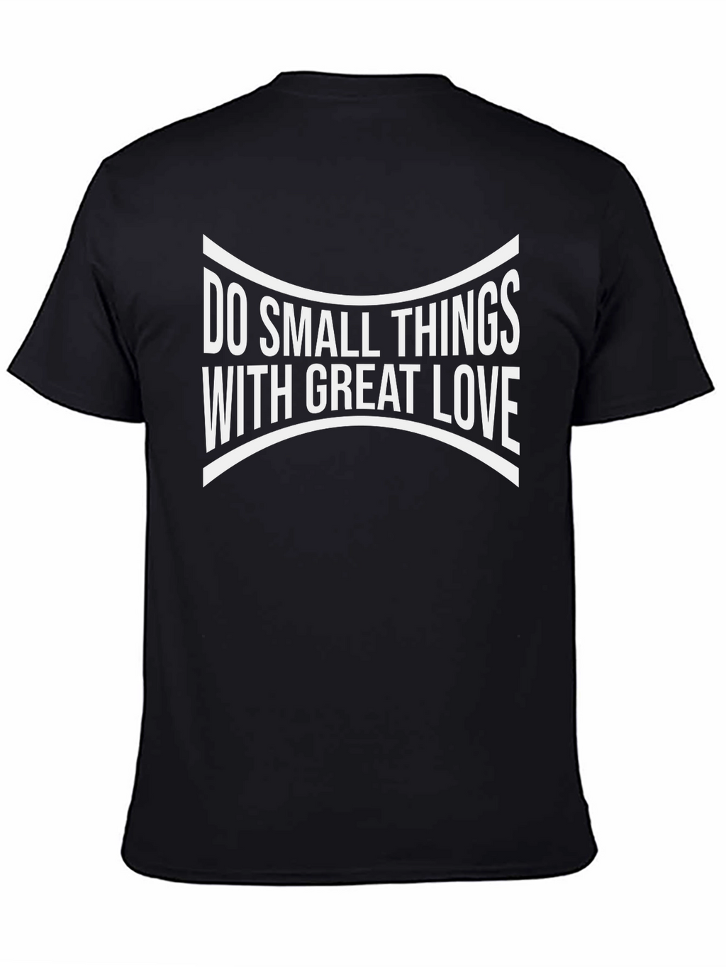 Inspirational Do Small Things Black T-Shirt