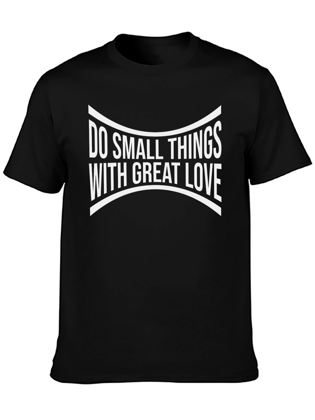 Inspirational Do Small Things Black T-Shirt
