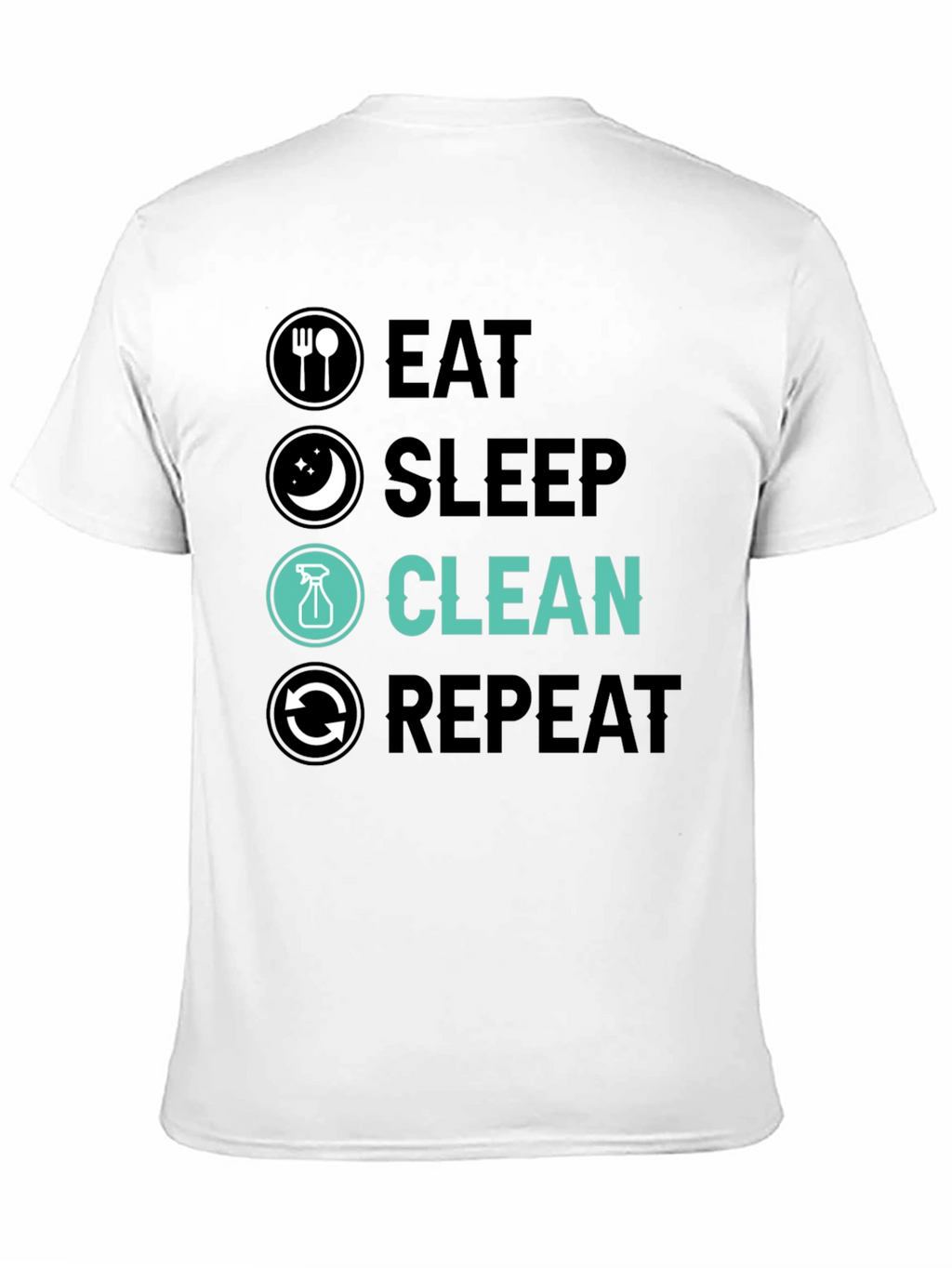 Eat Sleep Clean Repeat Graphic Tee