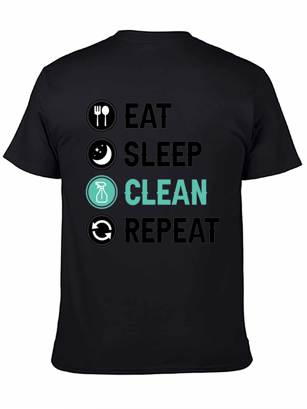 Eat Sleep Clean Repeat Graphic Tee