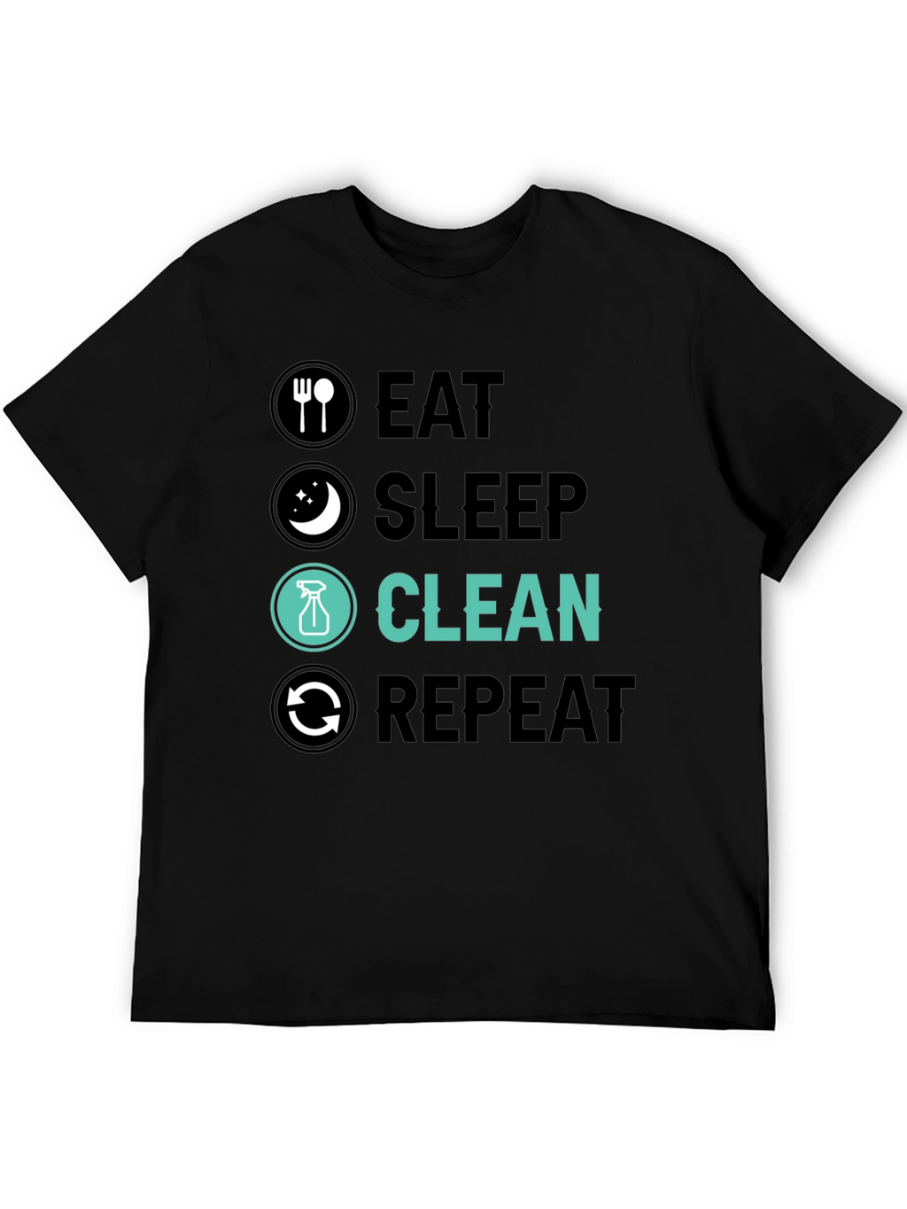 Eat Sleep Clean Repeat Graphic Tee