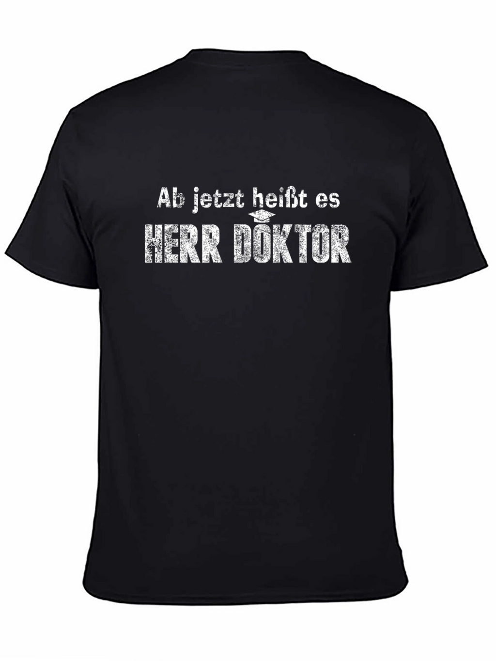 Herr Doktor T-Shirt Graduation Gift