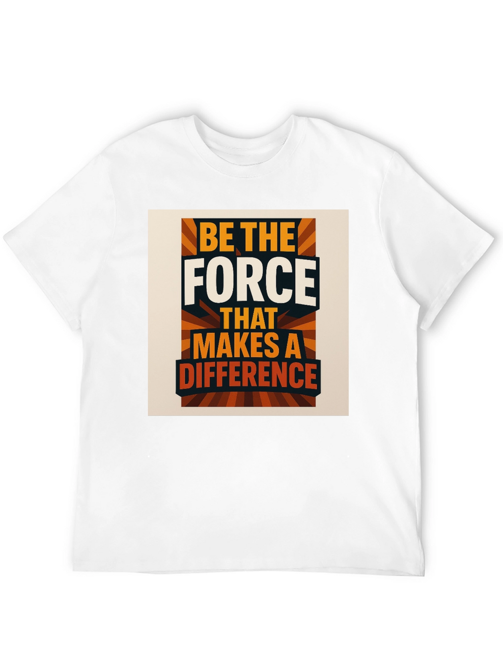 Be The Force T-Shirt Motivational Graphic Tee
