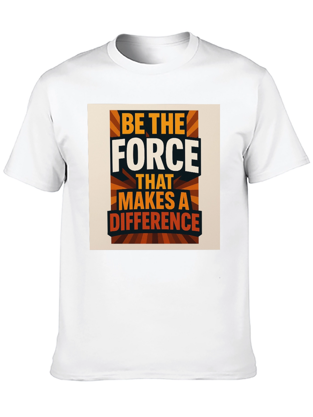 Be The Force T-Shirt Motivational Graphic Tee