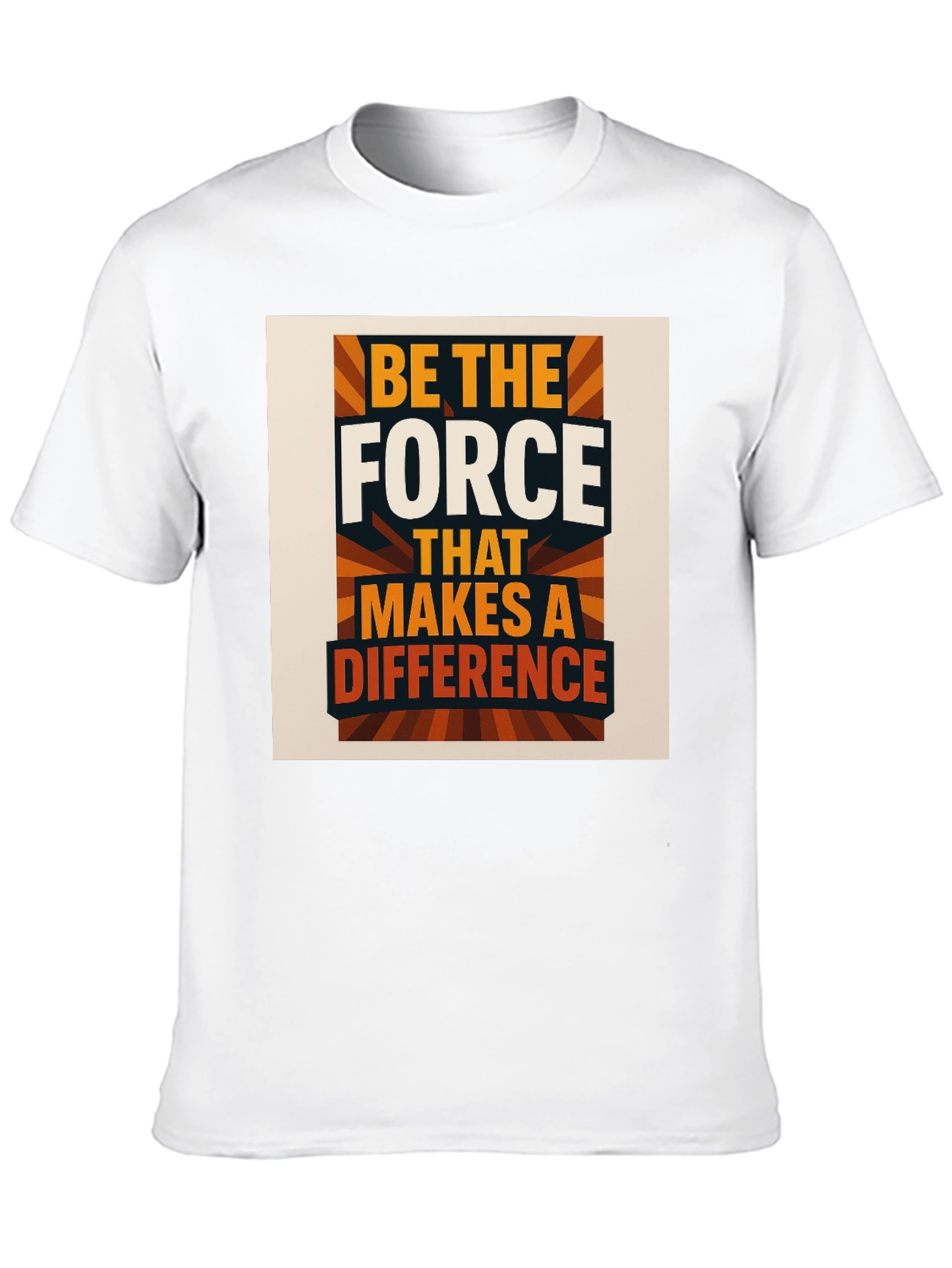 Be The Force T-Shirt Motivational Graphic Tee